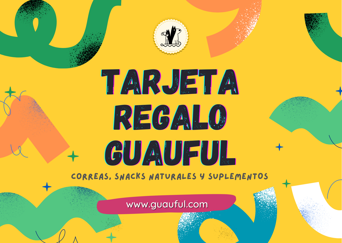 Tarjeta regalo virtual Guauful
