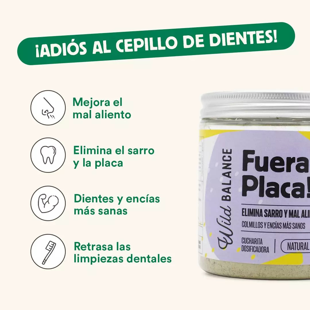 OUT PLATE! Eliminates tartar and bad breath